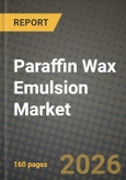 Paraffin Wax Emulsion Market Outlook 2026-2034: Market Share, and Growth Analysis by Type, Application- Product Image