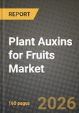 Plant Auxins for Fruits Market Outlook 2026-2034: Market Share, and Growth Analysis by Type, Application- Product Image