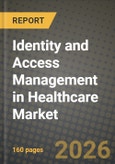 Identity and Access Management in Healthcare Market Outlook 2026-2034: Market Share, and Growth Analysis- Product Image