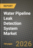 Water Pipeline Leak Detection System Market Outlook 2026-2034: Market Share, and Growth Analysis- Product Image