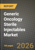 Generic Oncology Sterile Injectables Market Outlook 2026-2034: Market Share, and Growth Analysis- Product Image