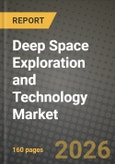 Deep Space Exploration and Technology Market Outlook 2026-2034: Market Share, and Growth Analysis- Product Image