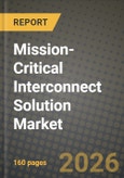 Mission-Critical Interconnect Solution Market Outlook 2026-2034: Market Share, and Growth Analysis- Product Image