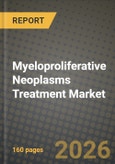 Myeloproliferative Neoplasms Treatment Market Outlook 2026-2034: Market Share, and Growth Analysis- Product Image
