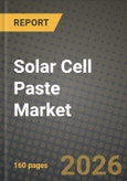 Solar Cell Paste Market Outlook 2026-2034: Market Share, and Growth Analysis by Type, Application, End-User- Product Image