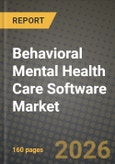 Behavioral Mental Health Care Software Market Outlook 2026-2034: Market Share, and Growth Analysis- Product Image