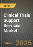 Clinical Trials Support Services Market Outlook 2026-2034: Market Share, and Growth Analysis by Phase, Service Type, End User, Therapeutic Area- Product Image