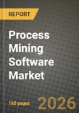 Process Mining Software Market Outlook 2026-2034: Market Share, and Growth Analysis by Component, Deployment Mode, Business Function, End-User Industry- Product Image