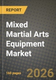 Mixed Martial Arts Equipment Market Outlook 2026-2034: Market Share, and Growth Analysis by Product Type, End-User, Category, Distribution Channel- Product Image