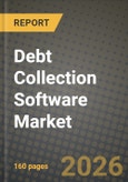 Debt Collection Software Market Outlook 2026-2034: Market Share, and Growth Analysis by Component, Deployment Mode, Organization Size, End-User Industry- Product Image