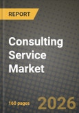 Consulting Service Market Outlook 2026-2034: Market Share, and Growth Analysis by Service Type, Client Industry, Delivery Model, Organisation Size- Product Image