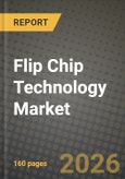 Flip Chip Technology Market Outlook 2026-2034: Market Share, and Growth Analysis by Wafer Bumping Process, Packaging Technology, Product, End-Use Industry- Product Image
