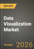Data Visualization Market Outlook 2026-2034: Market Share, and Growth Analysis by Component, Deployment Mode, Organizational Department, End-User Industry- Product Image