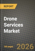 Drone Services Market Outlook 2026-2034: Market Share, and Growth Analysis by Service Type, End-User Industry, Drone Type, Operating Range- Product Image
