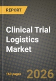 Clinical Trial Logistics Market Outlook 2026-2034: Market Share, and Growth Analysis by Service, Clinical Phase, Therapeutic Area, End-User- Product Image