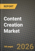 Content Creation Market Outlook 2026-2034: Market Share, and Growth Analysis by Offerings, Deployment Mode, Enterprise Size, Content Format- Product Image