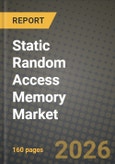 Static Random Access Memory Market Outlook 2026-2034: Market Share, and Growth Analysis by Function, Product Type, Memory Density, End User- Product Image