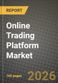 Online Trading Platform Market Outlook 2026-2034: Market Share, and Growth Analysis by Component, Charges Type, Deployment Mode, Application- Product Image