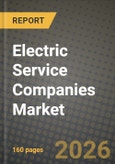 Electric Service Companies Market Outlook 2026-2034: Market Share, and Growth Analysis by Customer Type, Service Model, Technology, End-User Sector- Product Image