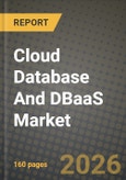 Cloud Database And DBaaS Market Outlook 2026-2034: Market Share, and Growth Analysis by Component, Database Type, Deployment Model, Enterprise Size- Product Image