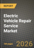 Electric Vehicle Repair Service Market Outlook 2026-2034: Market Share, and Growth Analysis by Propulsion Type, Service Type, Component Type, Service Provider- Product Image