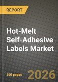 Hot-Melt Self-Adhesive Labels Market Outlook 2026-2034: Market Share, and Growth Analysis by Adhesive Types, Release Liner Type, Surface Substrate, Application- Product Image