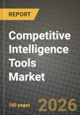 Competitive Intelligence Tools Market Outlook 2026-2034: Market Share, and Growth Analysis by Product Type, Deployment Mode, Organisation Size, End-User Industry- Product Image