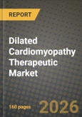 Dilated Cardiomyopathy Therapeutic Market Outlook 2026-2034: Market Share, and Growth Analysis by Drug Class, Route Of Administration, Disease Etiology, End User- Product Image
