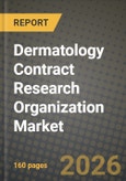 Dermatology Contract Research Organization Market Outlook 2026-2034: Market Share, and Growth Analysis by Service Type, Clinical Phase, Therapeutic Area, Sponsor Type- Product Image