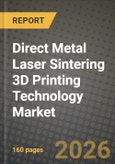 Direct Metal Laser Sintering 3D Printing Technology Market Outlook 2026-2034: Market Share, and Growth Analysis by Component, Material Type, Laser Configuration, Build Volume- Product Image