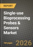 Single-use Bioprocessing Probes & Sensors Market Outlook 2026-2034: Market Share, and Growth Analysis by Sensor Type, Detection Technology, Sterilization Compatibility, Application- Product Image