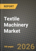 Textile Machinery Market Outlook 2026-2034: Market Share, and Growth Analysis by Machine Type, Automation Level, Application, Raw Material- Product Image
