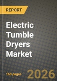Electric Tumble Dryers Market Outlook 2026-2034: Market Share, and Growth Analysis by Type of Vent, Application, Distribution Channel- Product Image