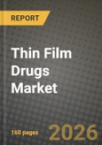 Thin Film Drugs Market Outlook 2026-2034: Market Share, and Growth Analysis by Product Type, Indication, Distribution Channel, Drug Type- Product Image