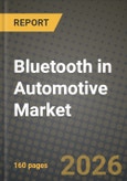 Bluetooth in Automotive Market Outlook 2026-2034: Market Share, and Growth Analysis by Application Type, Sales Channel Type, Vehicle Type- Product Image