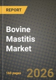 Bovine Mastitis Market Outlook 2026-2034: Market Share, and Growth Analysis by Disease Type, Product, Route of Administration, Therapy- Product Image