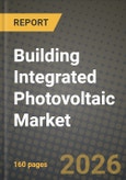 Building Integrated Photovoltaic Market Outlook 2026-2034: Market Share, and Growth Analysis by Technology, End-User, Building Element- Product Image