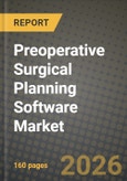 Preoperative Surgical Planning Software Market Outlook 2026-2034: Market Share, and Growth Analysis by Delivery, Application, End User- Product Image