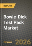 Bowie-Dick Test Pack Market Outlook 2026-2034: Market Share, and Growth Analysis by Product Type, Form Factor, Material Type, End User- Product Image