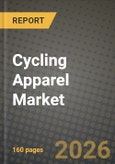 Cycling Apparel Market Outlook 2026-2034: Market Share, and Growth Analysis by Type, Product, End-User, Distribution Channel- Product Image