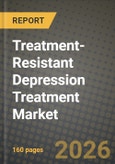 Treatment-Resistant Depression Treatment Market Outlook 2026-2034: Market Share, and Growth Analysis by Distribution Channel- Product Image