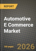 Automotive E Commerce Market Outlook 2026-2034: Market Share, and Growth Analysis by Component Type, Vendor Type, Vehicle Type- Product Image