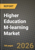 Higher Education M-learning Market Outlook 2026-2034: Market Share, and Growth Analysis by Device Type, Learning Mode, End User- Product Image