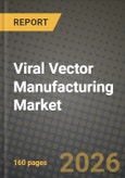 Viral Vector Manufacturing Market Outlook 2026-2034: Market Share, and Growth Analysis by Vector Type, Disease, Application, Mode- Product Image