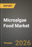 Microalgae Food Market Outlook 2026-2034: Market Share, and Growth Analysis by Species, Application- Product Image