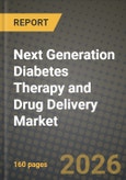 Next Generation Diabetes Therapy and Drug Delivery Market Outlook 2026-2034: Market Share, and Growth Analysis- Product Image
