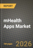 mHealth Apps Market Outlook 2026-2034: Market Share, and Growth Analysis by App Type, Application, Market Place- Product Image