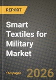 Smart Textiles for Military Market Outlook 2026-2034: Market Share, and Growth Analysis by Application- Product Image