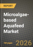 Microalgae-based Aquafeed Market Outlook 2026-2034: Market Share, and Growth Analysis by Species, Aquatic Animal- Product Image