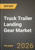 Truck Trailer Landing Gear Market Outlook 2026-2034: Market Share, and Growth Analysis- Product Image